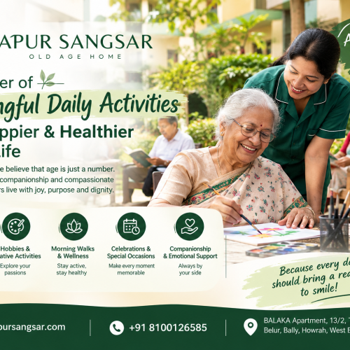 Best Old Age Home in Howrah – Apur Sangsar senior living and elderly care